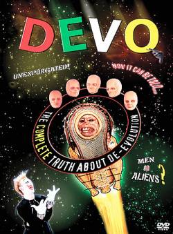 Devo : The Complete Truth About De-Evolution